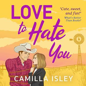 Love to Hate You by Camilla Isley