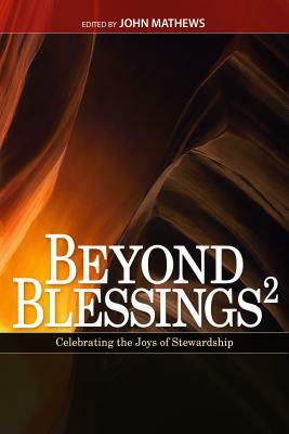 Beyond Blessings 2: Stewardship Sermon Contest Winners: This Book Contains Winning Stewardship Sermons by B. Russell Holt