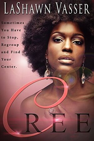 Cree by LaShawn Vasser