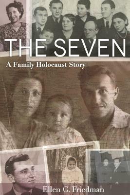 Seven, a Family Holocaust Story by Ellen Friedman