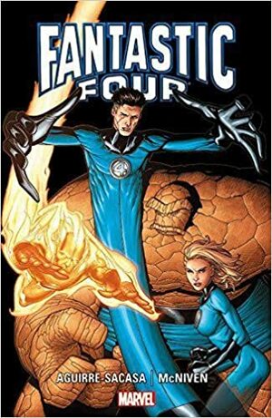 Fantastic Four: Marvel Knights 4 by Steve McNiven, Roberto Aguirre-Sacasa