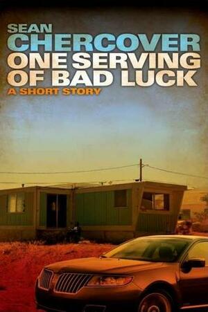 One Serving of Bad Luck by Sean Chercover
