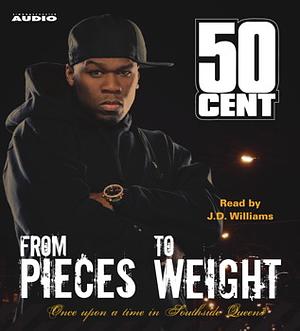 From Pieces to Weight: Once Upon a Time in Southside Queens by 50 Cent