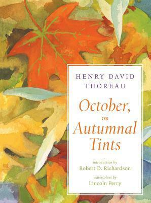 October, or Autumnal Tints by Henry David Thoreau