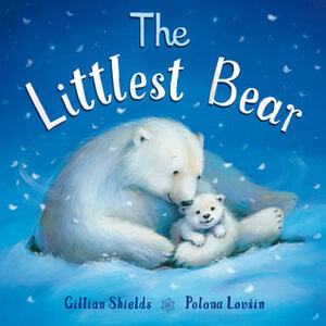 The Littlest Bear by Polona Lovšin, Gillian Shields