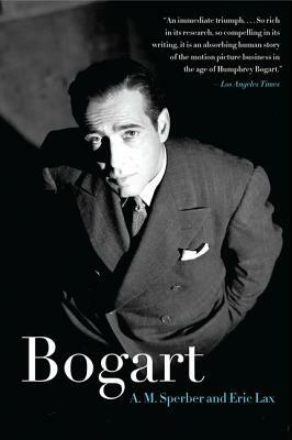 Bogart by Eric Lax, Ann M. Sperber