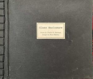 Glass Enclosure by Charles O. Hartman