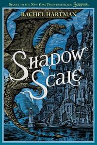 Shadow Scale by Rachel Hartman