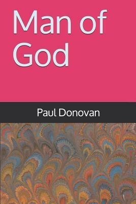 Man of God by Paul Donovan