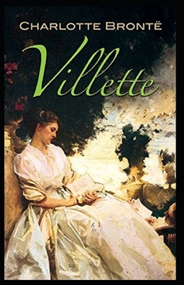 Villette By Charlotte Bronte Annotated by Charlotte Brontë