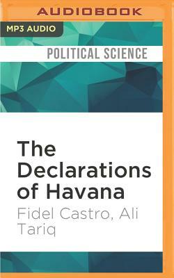 The Declarations of Havana: Tariq Ali Presents Fidel Castro by Fidel Castro, Ali Tariq