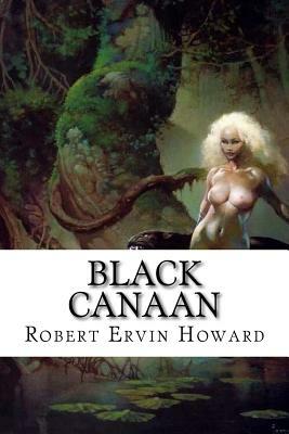 Black Canaan by Robert E. Howard