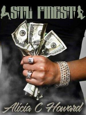 S.T.L FINEST by Alicia Howard