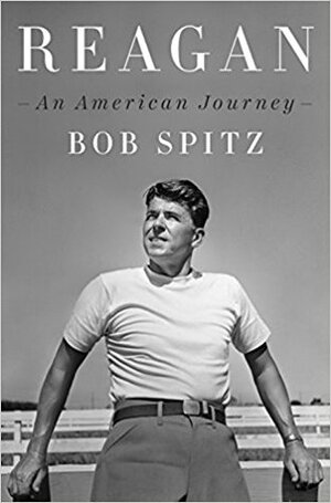 Reagan: An American Journey by Bob Spitz