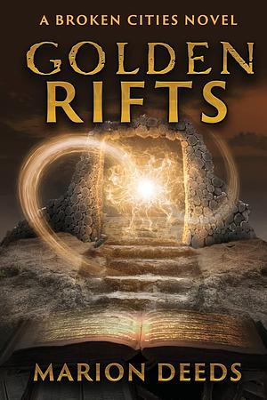 Golden Rifts by Marion Deeds