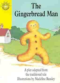 The Gingerbread Man: A play by Christine Young from the traditional tale by Christine Young