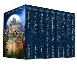 Once Upon A Regency: Fairy Tales And Fables by Meara Platt, Sue London, Dawn Brower, Lynne Barron, Tammy Andresen, Samantha Grace, Amanda Mariel, Ari Thatcher, Allison Merritt