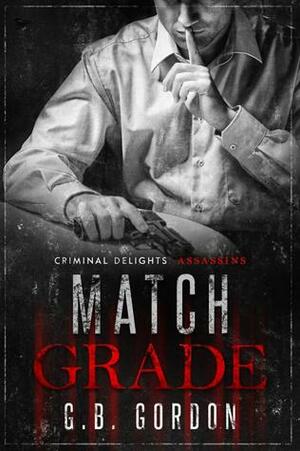 Match Grade by G.B. Gordon