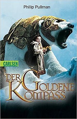 Der Goldene Kompass by Philip Pullman