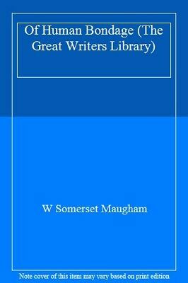 Of Human Bondage by W. Somerset Maugham