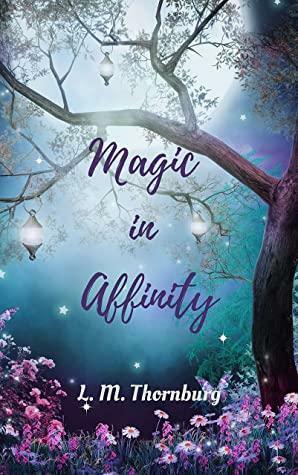 Magic in Affinity (Southern Charms Book 3) by L.M. Thornburg