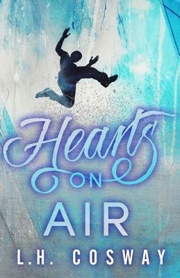 Hearts on Air by L. H. Cosway