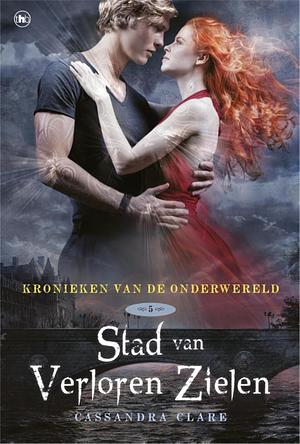 Stad van verloren zielen by Cassandra Clare