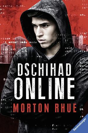 Dschihad Online by Morton Rhue