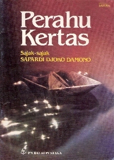 Perahu Kertas by Sapardi Djoko Damono