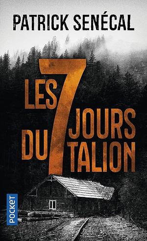 Les Sept jours du Talion by Patrick Senécal