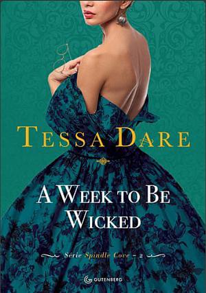 A Week To Be Wicked by Tessa Dare