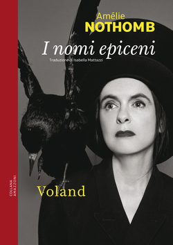 I nomi epiceni by Isabella Mattazzi, Amélie Nothomb