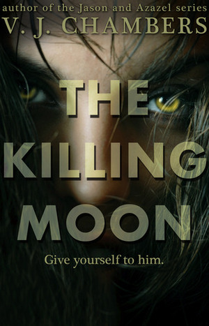 The Killing Moon by V.J. Chambers