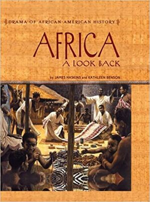 Africa: A Look Back by James Haskins, Kathleen Benson
