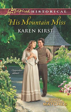 His Mountain Miss by Karen Kirst