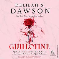 Guillotine by Delilah S. Dawson