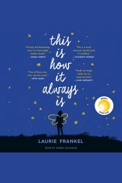 This Is How It Always Is by Laurie Frankel