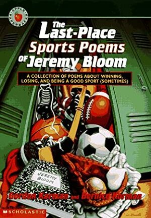 The Last-Place Sports Poems of Jeremy Bloom by Bernice Korman, Gordon Korman