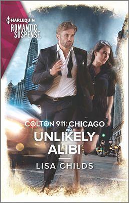 Unlikely Alibi by Lisa Childs, Lisa Childs