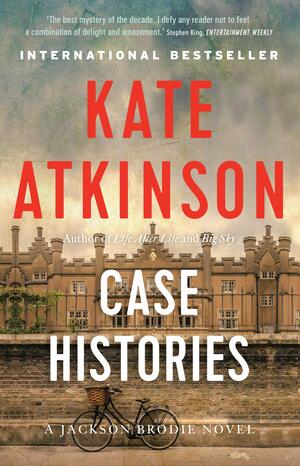 Case Histories by Kate Atkinson