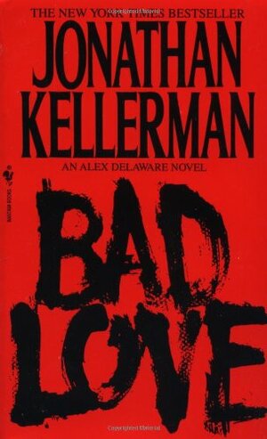 Bad Love by Jonathan Kellerman
