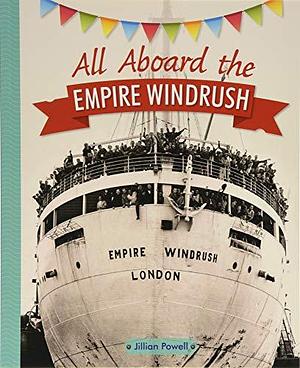 Reading Planet KS2 - All Aboard the Empire Windrush - Level 4: Earth/Grey Band by Jillian Powell