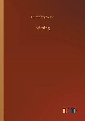 Missing by Humphry Ward