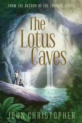 The Lotus Caves by John Christopher