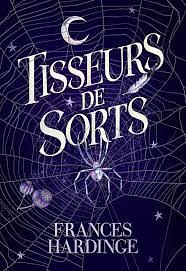 Tisseurs de sorts by Frances Hardinge