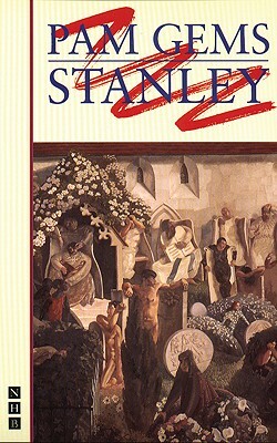 Stanley by Pam Gems