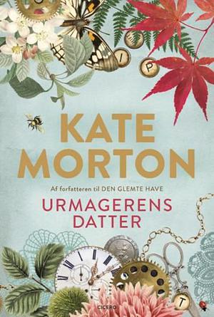 Urmagerens datter by Kate Morton