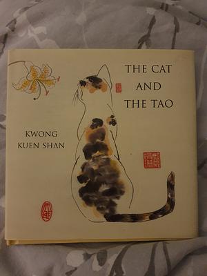 The Cat and the Tao by Kuen Shan Kwong