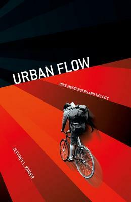 Urban Flow by Jeffrey L. Kidder