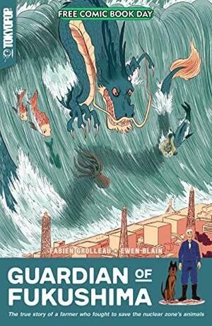 FCBD 2022: Guardian of Fukushima: Free Comic Book Day Edition by Fabien Grolleau, Ewen Blain